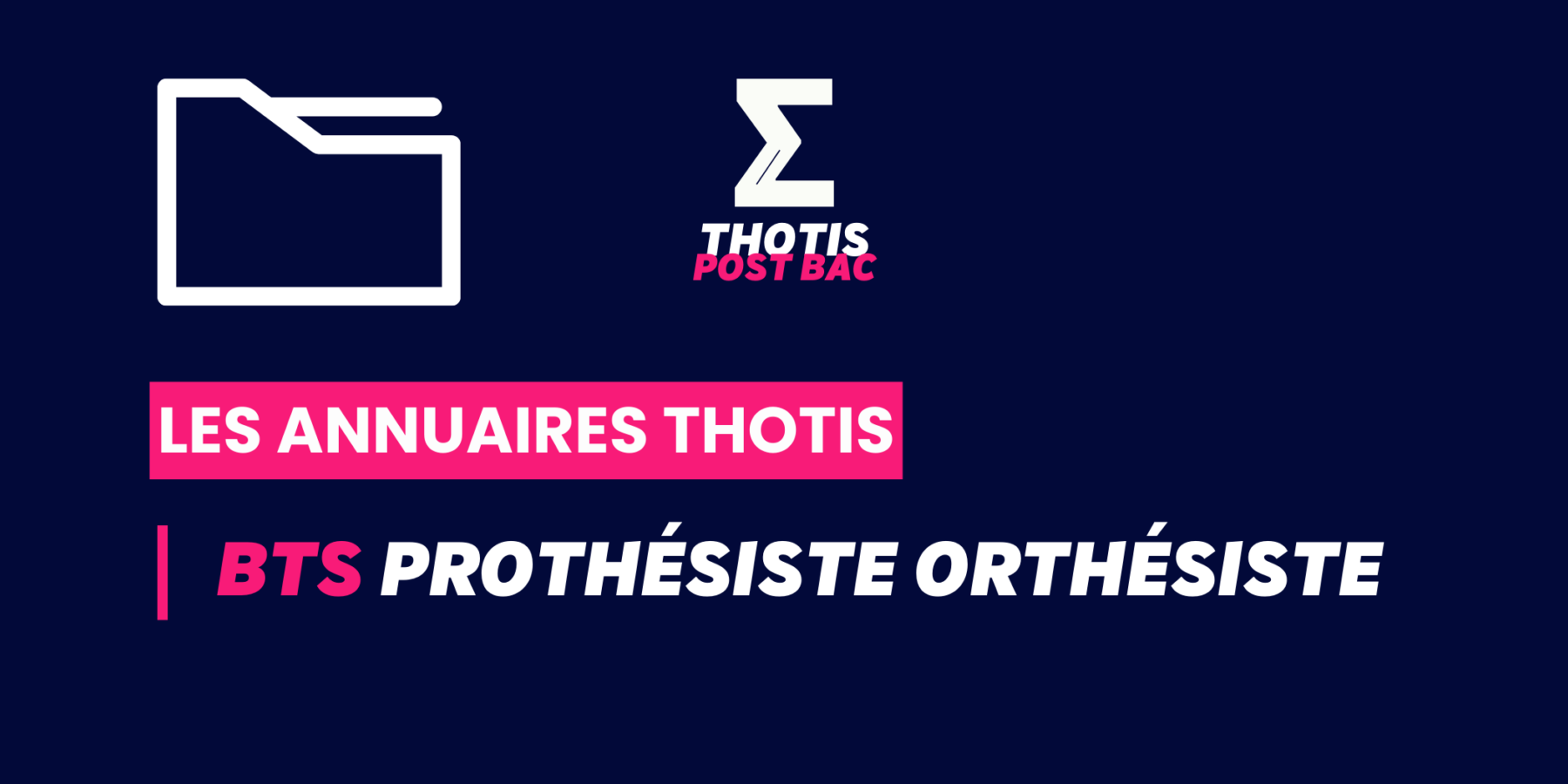 BTS_Prothésiste_orthésiste_Annuaire_Thotis