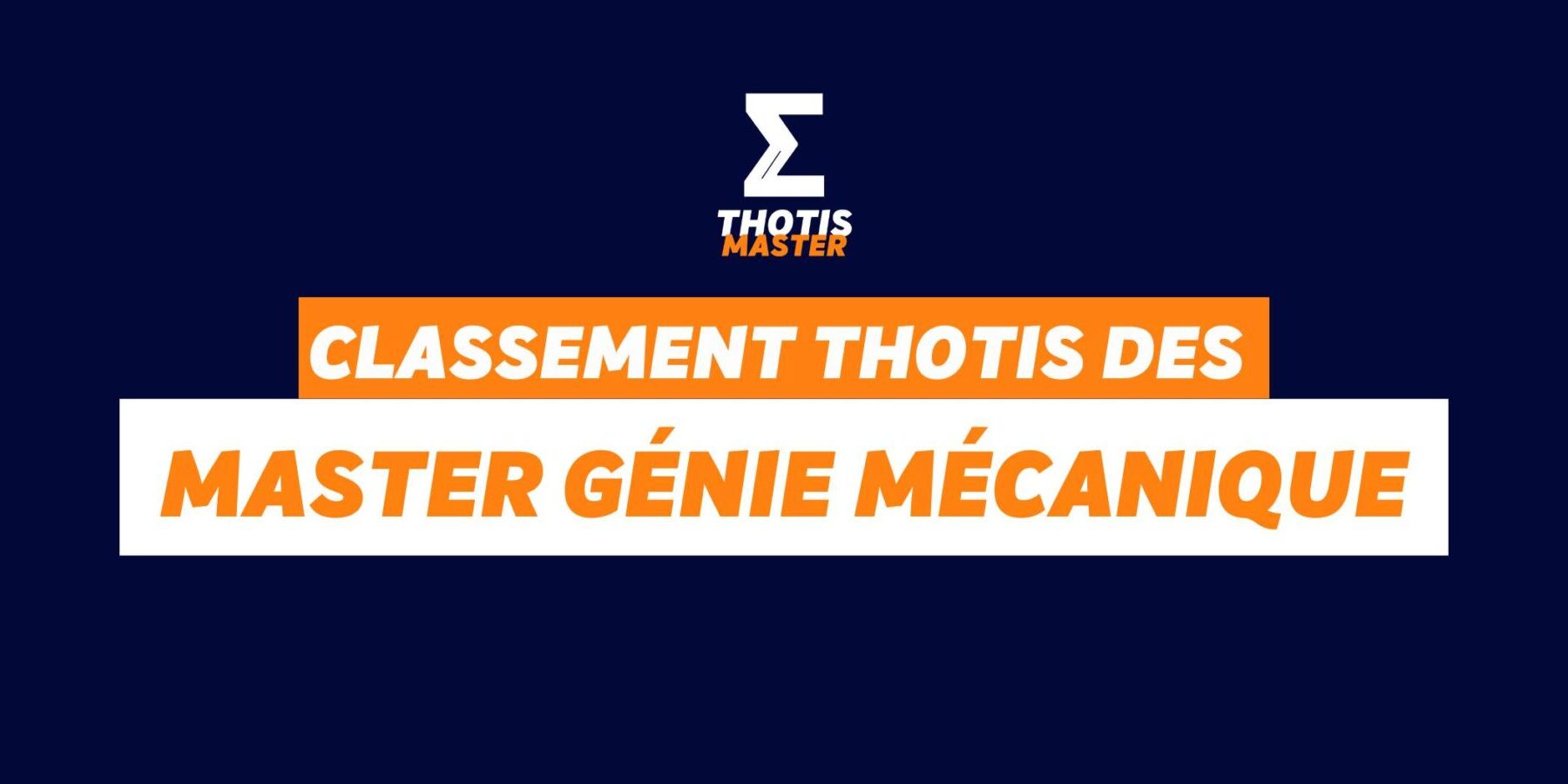Thotis Classement Thotis des masters Génie mécanique en 2025