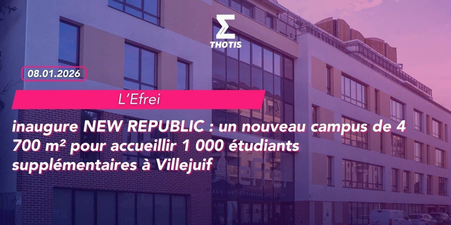 Efrei inaugure NEW REPUBLIC un nouveau campus de 4 700 m² pour accueillir 1 000 étudiants supplémentaires à Villejuif